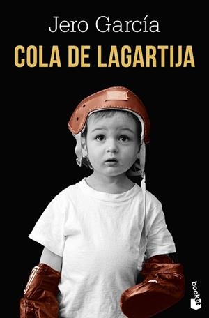 COLA DE LAGARTIJA | 9791387869922 | GARCÍA, JERO | Llibreria Geli - Llibreria Online de Girona - Comprar llibres en català i castellà