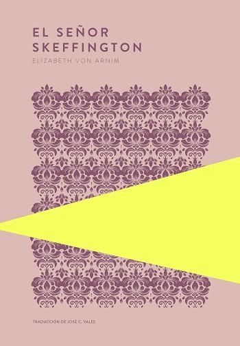EL SEÑOR SKEFFINGTON | 9789992083185 | VON ARNIM, ELIZABETH | Llibreria Geli - Llibreria Online de Girona - Comprar llibres en català i castellà