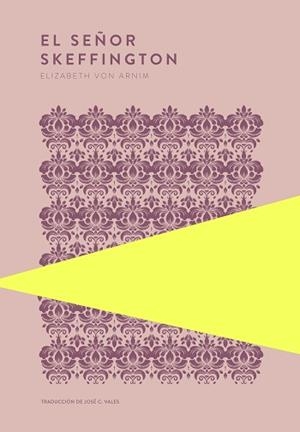EL SEÑOR SKEFFINGTON | 9789992083185 | VON ARNIM, ELIZABETH | Llibreria Geli - Llibreria Online de Girona - Comprar llibres en català i castellà