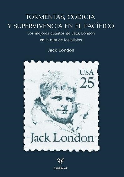 TORMENTAS,CODICIA Y SUPERVIVENCIA EN EL PACÍFICO | 9788412949063 | LONDON, JACK | Llibreria Geli - Llibreria Online de Girona - Comprar llibres en català i castellà