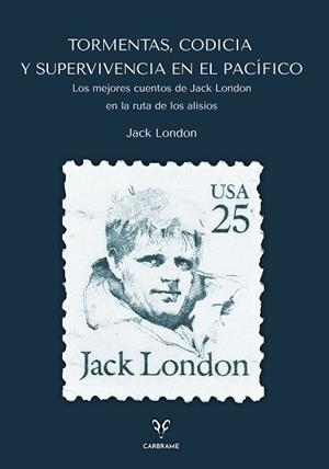 TORMENTAS,CODICIA Y SUPERVIVENCIA EN EL PACÍFICO | 9788412949063 | LONDON, JACK | Llibreria Geli - Llibreria Online de Girona - Comprar llibres en català i castellà