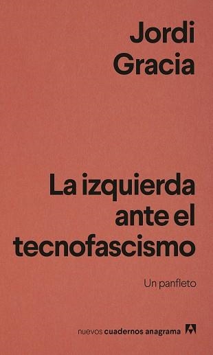 LA IZQUIERDA ANTE EL TECNOFASCISMO | 9788433949837 | GRACIA, JORDI | Llibreria Geli - Llibreria Online de Girona - Comprar llibres en català i castellà