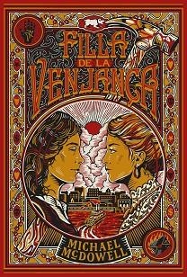 FILLA DE LA VENJANÇA | 9791388154270 | MCDOWELL, MICHAEL | Libreria Geli - Librería Online de Girona - Comprar libros en catalán y castellano
