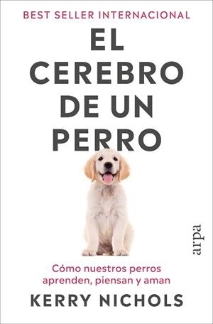 EL CEREBRO DE UN PERRO | 9791387833916 | NICHOLS, KERRY | Libreria Geli - Librería Online de Girona - Comprar libros en catalán y castellano