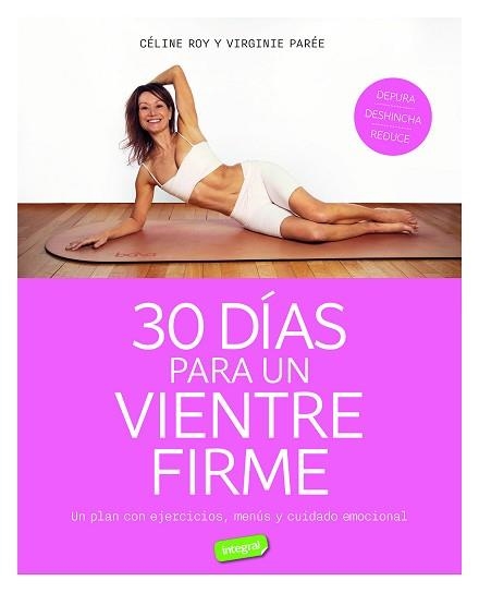 30 DÍAS PARA UN VIENTRE FIRME | 9788491182801 | ROY, CÉLINE/PARÉE, VIRGINIE | Libreria Geli - Librería Online de Girona - Comprar libros en catalán y castellano