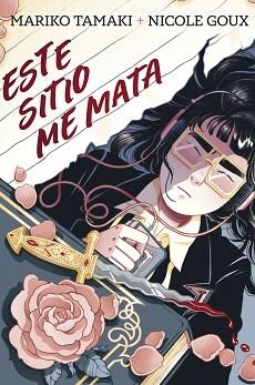 ESTE SITIO ME MATA | 9788410264670 | TAMAKI, MARIKO | Llibreria Geli - Llibreria Online de Girona - Comprar llibres en català i castellà