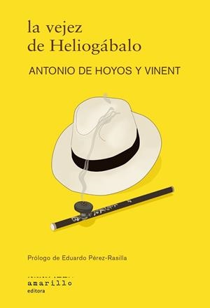 LA VEJEZ DE HELIOGÁBALO | 9788412889789 | HOYOS Y VINENT, ANTONIO DE | Llibreria Geli - Llibreria Online de Girona - Comprar llibres en català i castellà