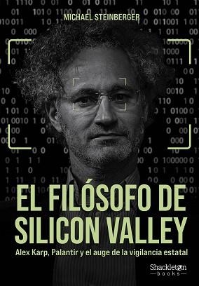 EL FILÓSOFO DE SILICON VALLEY | 9788413618029 | STEINBERGER, MICHAEL | Libreria Geli - Librería Online de Girona - Comprar libros en catalán y castellano