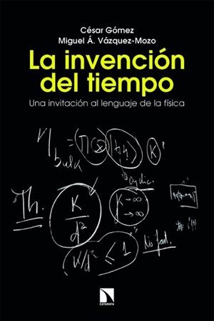 LA INVENCIÓN DEL TIEMPO | 9788410676176 | GÓMEZ, CÉSAR/VÁZQUEZ-MOZO, MIGUEL Á. | Llibreria Geli - Llibreria Online de Girona - Comprar llibres en català i castellà