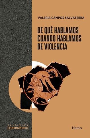 DE QUÉ HABLAMOS CUANDO HABLAMOS DE VIOLENCIA | 9788425454004 | CAMPOS SALVATERRA, VALERIA | Llibreria Geli - Llibreria Online de Girona - Comprar llibres en català i castellà
