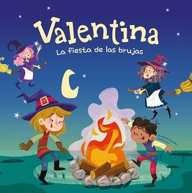 VALENTINA.LA FIESTA DE LAS BRUJAS | 9788413617299 | CAMPELLO, GIUDITTA | Libreria Geli - Librería Online de Girona - Comprar libros en catalán y castellano