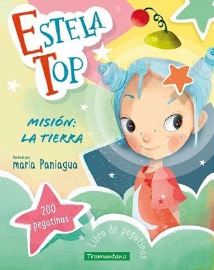 ESTELA TOP.MISIÓN LA TIERRA | 9788419829726 | Llibreria Geli - Llibreria Online de Girona - Comprar llibres en català i castellà