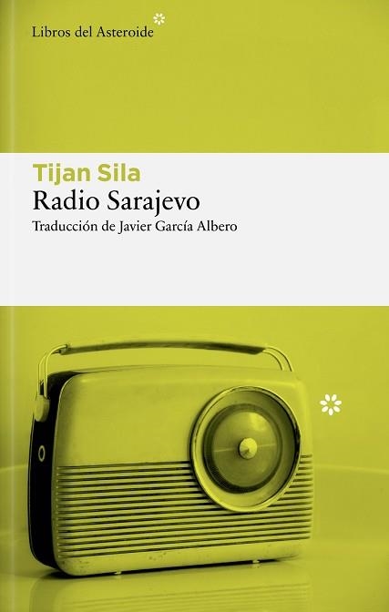 RADIO SARAJEVO | 9788410178984 | SILA, TIJAN | Libreria Geli - Librería Online de Girona - Comprar libros en catalán y castellano