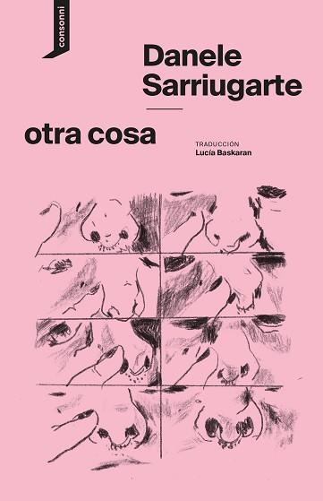 OTRA COSA | 9788419490902 | SARRIUGARTE, DANELE | Libreria Geli - Librería Online de Girona - Comprar libros en catalán y castellano