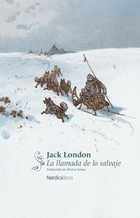 LA LLAMADA DE LO SALVAJE | 9791387922757 | LONDON, JACK | Llibreria Geli - Llibreria Online de Girona - Comprar llibres en català i castellà