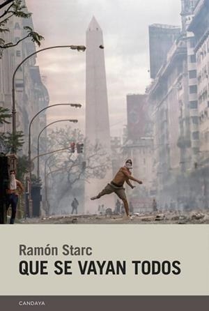 QUE SE VAYAN TODOS | 9788418504914 | STARC, RAMÓN | Llibreria Geli - Llibreria Online de Girona - Comprar llibres en català i castellà