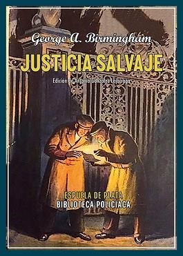 JUSTICIA SALVAJE | 9788419877833 | BIRMINGHAM, GEORGE A. | Llibreria Geli - Llibreria Online de Girona - Comprar llibres en català i castellà