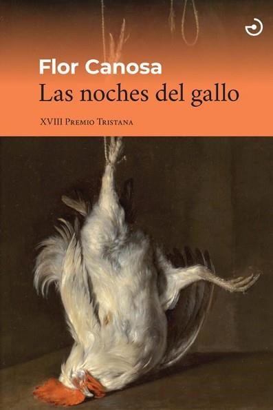 LAS NOCHES DEL GALLO | 9788419964496 | CANOSA,FLOR | Llibreria Geli - Llibreria Online de Girona - Comprar llibres en català i castellà