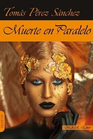 MUERTE EN PARALELO | 9791387618216 | PÉREZ SÁNCHEZ,TOMÁS | Llibreria Geli - Llibreria Online de Girona - Comprar llibres en català i castellà