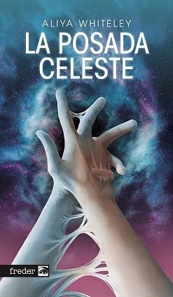 LA POSADA CELESTE | 9791388074783 | WHITELEY, ALIYA | Llibreria Geli - Llibreria Online de Girona - Comprar llibres en català i castellà
