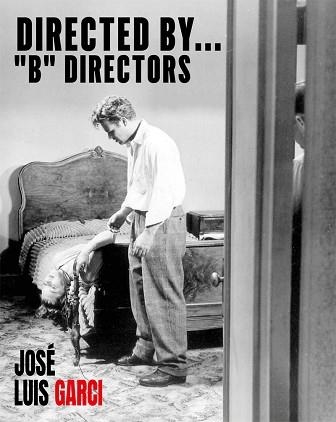 DIRECTED BY... "B" DIRECTORS | 9788410247512 | GARCI,JOSÉ LUIS | Libreria Geli - Librería Online de Girona - Comprar libros en catalán y castellano