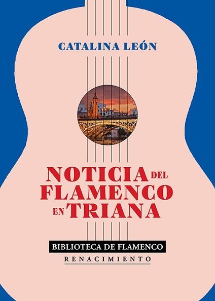 NOTICIA DEL FLAMENCO EN TRIANA | 9791387939922 | LEÓN, CATALINA | Llibreria Geli - Llibreria Online de Girona - Comprar llibres en català i castellà