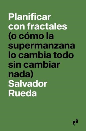 PLANIFICAR CON FRACTALES | 9791387634421 | RUEDA,SALVADOR | Libreria Geli - Librería Online de Girona - Comprar libros en catalán y castellano
