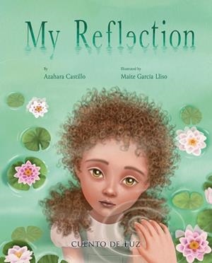 MY REFLECTION | 9788410438354 | CASTILLO, AZAHARA | Llibreria Geli - Llibreria Online de Girona - Comprar llibres en català i castellà