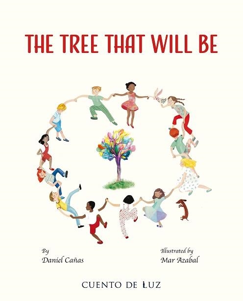 THE TREE THAT WILL BE | 9788410438316 | CAÑAS, DANIEL | Llibreria Geli - Llibreria Online de Girona - Comprar llibres en català i castellà