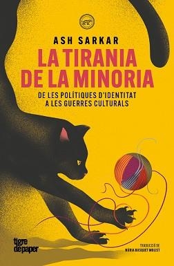 LA TIRANIA DE LA MINORIA | 9791387645298 | SARKAR, ASH | Llibreria Geli - Llibreria Online de Girona - Comprar llibres en català i castellà
