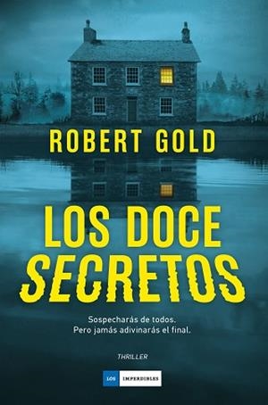 LOS DOCE SECRETOS | 9791387574598 | GOLD, ROBERT | Llibreria Geli - Llibreria Online de Girona - Comprar llibres en català i castellà