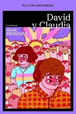 DAVID Y CLAUDIA | 9788410483507 | PEDROUZO,ISAAC | Libreria Geli - Librería Online de Girona - Comprar libros en catalán y castellano