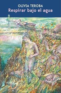 RESPIRAR BAJO EL AGUA | 9788410249974 | TEROBA, OLIVIA | Libreria Geli - Librería Online de Girona - Comprar libros en catalán y castellano
