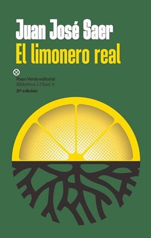 EL LIMONERO REAL | 9788410487413 | JOSÉ SAER, JUAN | Llibreria Geli - Llibreria Online de Girona - Comprar llibres en català i castellà