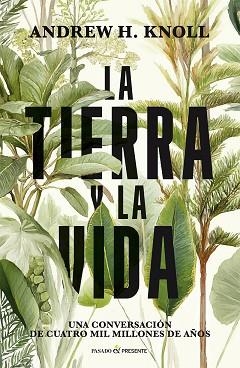 LA TIERRA Y LA VIDA | 9791399120646 | KNOLL, ANDREW | Llibreria Geli - Llibreria Online de Girona - Comprar llibres en català i castellà