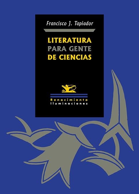LITERATURA PARA GENTE DE CIENCIAS | 9791387939939 | TAPIADOR, FRANCISCO J. | Libreria Geli - Librería Online de Girona - Comprar libros en catalán y castellano