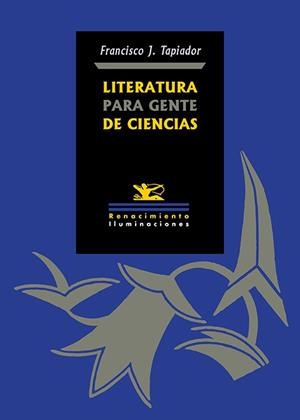 LITERATURA PARA GENTE DE CIENCIAS | 9791387939939 | TAPIADOR, FRANCISCO J. | Libreria Geli - Librería Online de Girona - Comprar libros en catalán y castellano