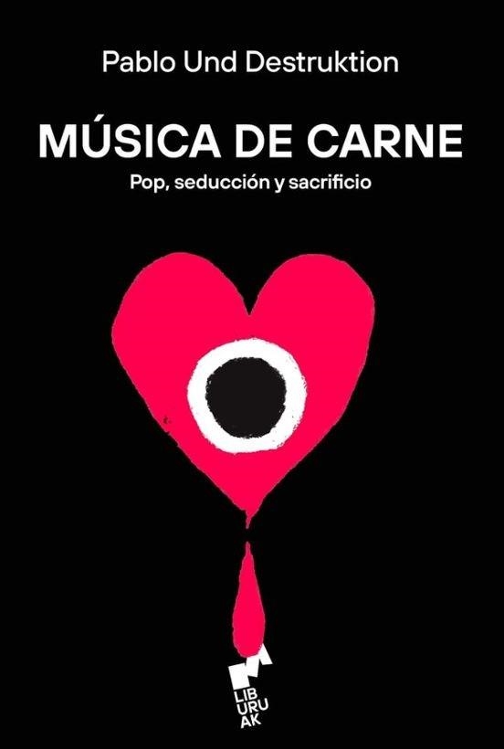 MÚSICA DE CARNE | 9788419234872 | UND DESTRUKTION.PABLO | Llibreria Geli - Llibreria Online de Girona - Comprar llibres en català i castellà