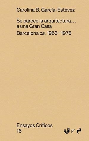 SE PARECE LA ARQUITECTURA... A UNA GRAN CASA | 9791387634551 | GARCIA ESTEVEZ,CAROLINA B. | Libreria Geli - Librería Online de Girona - Comprar libros en catalán y castellano
