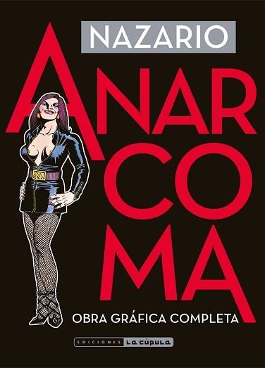 ANARCOMA.OBRA GRÁFICA COMPLETA (NUEVA EDICIÓN) | 9788410264700 | NAZARIO | Llibreria Geli - Llibreria Online de Girona - Comprar llibres en català i castellà