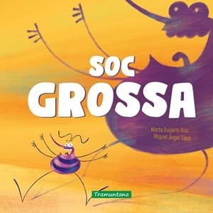 SOC GROSSA | 9791387884130 | GUIJARRO RUIZ, MARTA | Llibreria Geli - Llibreria Online de Girona - Comprar llibres en català i castellà