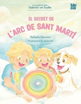 EL SECRET DE L'ARC DE SANT MARTÍ | 9791388231803 | DAMIANI,RAFAELA | Llibreria Geli - Llibreria Online de Girona - Comprar llibres en català i castellà