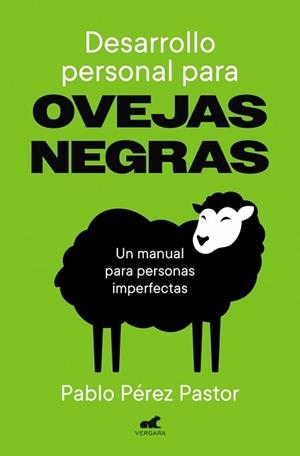 DESARROLLO PERSONAL PARA OVEJAS NEGRAS | 9791388038204 | PÉREZ PASTOR, PABLO | Llibreria Geli - Llibreria Online de Girona - Comprar llibres en català i castellà