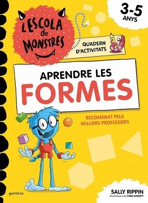 L'ESCOLA DE MONSTRES.QUADERN D'ACTIVITATS.APRENDRE LES FORMES | 9791387724832 | RIPPIN, SALLY | Libreria Geli - Librería Online de Girona - Comprar libros en catalán y castellano