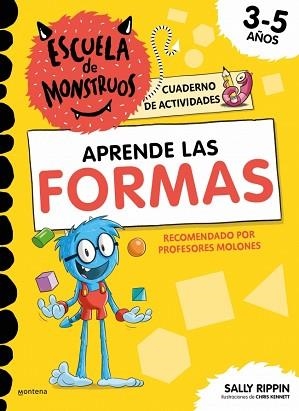 ESCUELA DE MONSTRUOS.CUADERNO DE ACTIVIDADES.APRENDE LAS FORMAS | 9791387724825 | RIPPIN, SALLY | Libreria Geli - Librería Online de Girona - Comprar libros en catalán y castellano