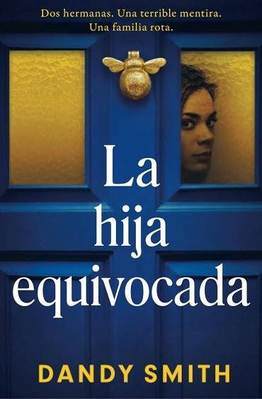 LA HIJA EQUIVOCADA | 9788425372988 | SMITH, DANDY | Llibreria Geli - Llibreria Online de Girona - Comprar llibres en català i castellà