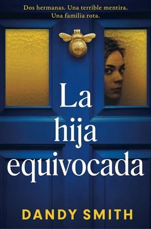 LA HIJA EQUIVOCADA | 9788425372988 | SMITH, DANDY | Llibreria Geli - Llibreria Online de Girona - Comprar llibres en català i castellà