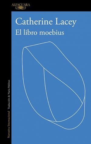EL LIBRO MOEBIUS | 9788410496767 | LACEY, CATHERINE | Llibreria Geli - Llibreria Online de Girona - Comprar llibres en català i castellà