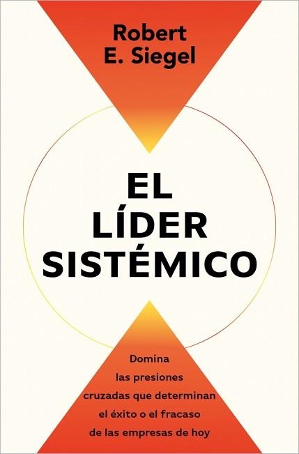EL LÍDER SISTÉMICO | 9791387513054 | SIEGEL, ROBERT E. | Llibreria Geli - Llibreria Online de Girona - Comprar llibres en català i castellà