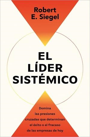 EL LÍDER SISTÉMICO | 9791387513054 | SIEGEL, ROBERT E. | Llibreria Geli - Llibreria Online de Girona - Comprar llibres en català i castellà